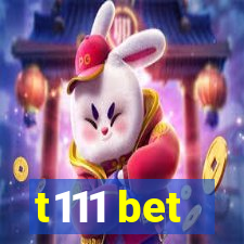 t111 bet